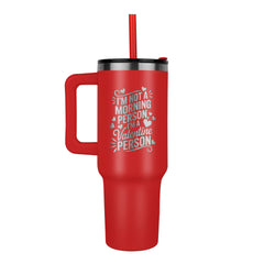 Not A Morning Person Coffee Tumbler

Funny Morning Person Tumbler

Not A Morning Person Travel Tumbler

Coffee Before Conversation Tumbler

Morning Mood Funny Tumbler

I Need Coffee First Tumbler

Funny Coffee Lover Travel Tumbler

Morning Coffee Humor Tumbler

Not Ready Yet Coffee Tumbler

Coffee First Funny Drink Tumbler