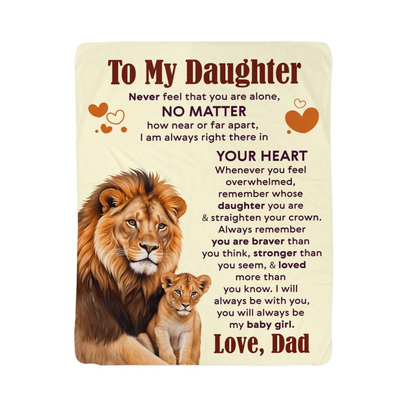 To My Daughter Never Feel Alone Sherpa Blanket

Never Feel Alone My Daughter Cozy Blanket

To My Beloved Daughter Love & Comfort Blanket

My Daughter Always Loved Sherpa Blanket

To My Daughter Forever Loved Fleece Blanket

Daughter You Are Never Alone Cozy Blanket

To My Amazing Daughter Inspirational Blanket

Always With You Daughter Sherpa Blanket

My Daughter With Love Keepsake Blanket

To My Daughter Forever in My Heart Blanket
