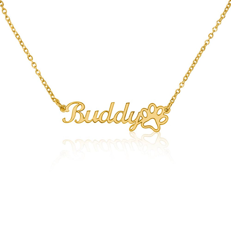 Personalized Paw Print Name Necklace

Custom Pet Name Paw Necklace

Paw Print Personalized Love Necklace

Pet Lover Custom Name Necklace

My Beloved Pet Paw Print Necklace

Personalized Pet Keepsake Necklace

Paw Print Forever Love Necklace

Custom Dog or Cat Name Necklace

Paw Print Pet Memory Necklace

Pet Name Heartfelt Keepsake Necklace