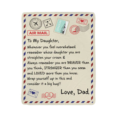 To My Daughter Braver From Dad Sherpa Blanket

From Dad To My Daughter Be Braver Blanket

To My Daughter Always Be Braver Fleece Blanket

Dad's Love To My Daughter Sherpa Blanket

To My Daughter Strength & Courage Blanket

From Dad With Love Daughter Fleece Blanket

To My Amazing Daughter Inspirational Sherpa Blanket

Daughter Be Strong Be Brave From Dad Blanket

To My Daughter Forever Loved Sherpa Blanket

Dad to Daughter Braver & Stronger Fleece Blanket