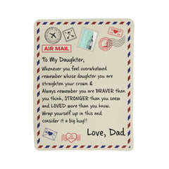 To My Daughter Braver From Dad Sherpa Blanket

From Dad To My Daughter Be Braver Blanket

To My Daughter Always Be Braver Fleece Blanket

Dad's Love To My Daughter Sherpa Blanket

To My Daughter Strength & Courage Blanket

From Dad With Love Daughter Fleece Blanket

To My Amazing Daughter Inspirational Sherpa Blanket

Daughter Be Strong Be Brave From Dad Blanket

To My Daughter Forever Loved Sherpa Blanket

Dad to Daughter Braver & Stronger Fleece Blanket