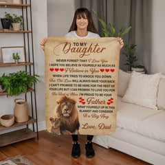 To My Daughter This Old Lion Sherpa Blanket

This Old Lion To My Daughter Fleece Blanket

To My Daughter Lion Love Sherpa Blanket

My Daughter From This Old Lion Cozy Blanket

To My Beloved Daughter Lion Fleece Blanket

This Old Lion's Love Daughter Blanket

To My Daughter Strength & Love Sherpa Blanket

Father to Daughter Old Lion Keepsake Blanket

To My Amazing Daughter Lion Sherpa Blanket

This Old Lion Daughter Love & Protection Blanket